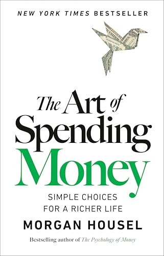 Spending money happiness — The Art of Spending Money cover, Morgan Housel, Portfolio 2025